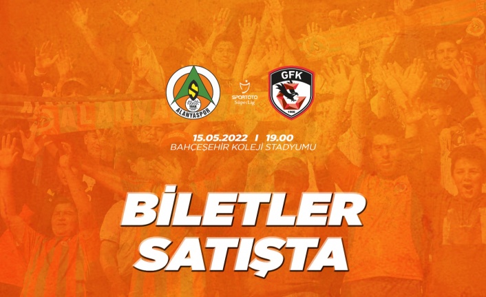 Alanyaspor - Gaziantep maçı biletleri satışa çıktı