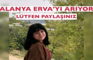 Alanya Erva’yı arıyor