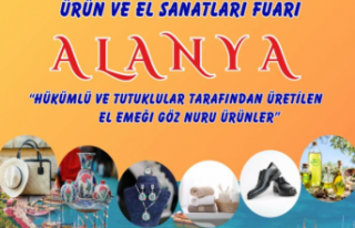 Alanya’da hükümlülerin ürettiği eserler görücüye...